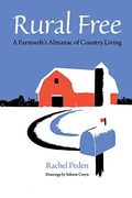 Rural Free: A Farmwife's Almanac of Country Living 