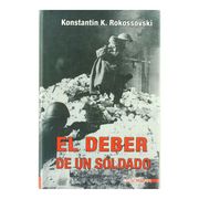 Deber de un Soldado, el (Historia Inedita) (in Spanish)