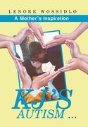 KJ's Autism . . .: A Mother's Inspiration (en Inglés)