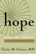Hope and the Future: An Introduction to the Concept of Cultural Maturity
