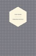 The Years - Including a Short Biography of the Author (en Inglés)