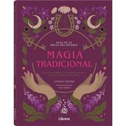 Guía de la bruja del bosque. Magia tradicional