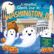 A Haunted Ghost Tour in Washington, D.C. (en Inglés)