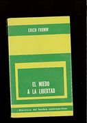El Miedo a la Libertad