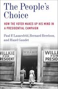 The People's Choice: How the Voter Makes up his Mind in a Presidential Campaign (en Inglés)