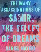The Many Assassinations of Samir, the Seller of Dreams (en Inglés)