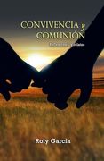 Convivencia Y Comunión: Reflexiones y relatos católicos (in Spanish)