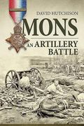 Mons, an Artillery Battle (en Inglés)