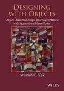 Designing with Objects: Object-Oriented Design Patterns Explained with Stories from Harry Potter (en Inglés)