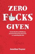 Zero Fucks Given (en Inglés)