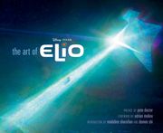 Disney/Pixar the Art of Elio (en Inglés)