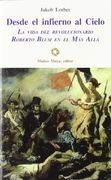 Desde el infierno al cielo. la vida del revolucionario Roberto blum en el mas alla