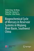 Biogeochemical Cycle of Mercury in Reservoir Systems in Wujiang River Basin, Southwest China (en Inglés)