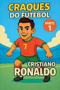 Craques do Futebol: Cristiano Ronaldo (en Portugués)