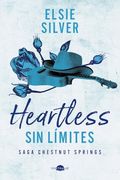 Heartless: Sin Límites: Chestnut Springs 2