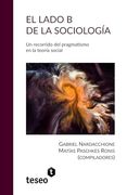 El Lado b de la Sociología: Un Recorrido del Pragmatismo en la Teoría Social