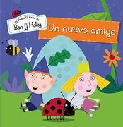 Un nuevo amigo (KF8) (El pequeño reino de Ben y Holly. Primeras lecturas 2)