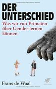 Der Unterschied: Was wir von Primaten Über Gender Lernen Können (en Alemán)