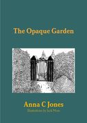 The Opaque Garden (en Inglés)