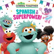 Spanish is my Superpower! (Sesame Street) (Pictureback(R)) (en Inglés)