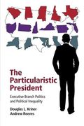 The Particularistic President (en Inglés)