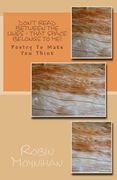 Don't Read Between the Lines - That Space Belongs to Me!: Poetry to Make You Think (en Inglés)