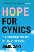 Hope for Cynics: The Surprising Science of Human Goodness (en Inglés)