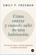 Cómo entrar y cuándo salir de una habitación. (in Spanish)