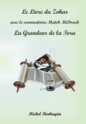 Le Livre du Zohar: la Grandeur de la Tora: Matok MiDvach (en Francés)