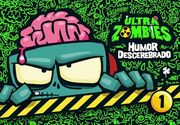 Ultra Zombies 1. Humor descerebrado