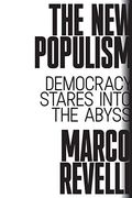 The new Populism: Democracy Stares Into the Abyss (en Inglés)