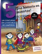 Una Historia en 5 Minutos! Un Concurso en la Escuela de Vampiros (Tres Pasos)