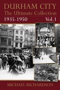 Durham City: The Ultimate Collection 1935 – 1950 Vol. 19 (en Inglés)