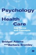 Psychology for Health Care: Key Terms and Concepts