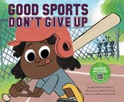 Good Sports Don't Give Up (en Inglés)