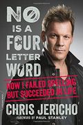 No is a Four-Letter Word: How i Failed Spelling but Succeeded in Life (en Inglés)
