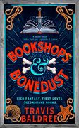 Bookshops & Bonedust: A Heart-Warming Cosy Fantasy