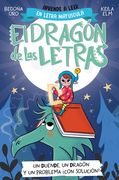 Phonics in Spanish-Un Duende, Un Dragón Y Un Problema ¿Con Solución? / An Elf, a Dragon, and a Problem... with a Solution? the Letters Dragon 3 (in Spanish)
