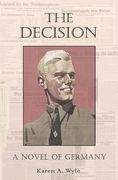 The Decision: A Novel of Germany (en Inglés)