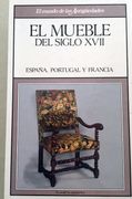 El Mueble del Siglo Xvii. España, Portugal y Francia