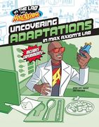 Uncovering Adaptations in max Axiom's lab (in the lab With max Axiom) (en Inglés)