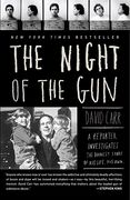 the night of the gun,a reporter investigates the darkest story of his life, his own