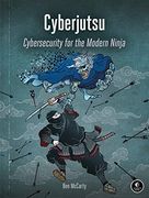 Cyberjutsu: Cybersecurity for the Modern Ninja (en Inglés)