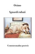 Sguardi rubati: Centotrentadue poetwit (en Italiano)