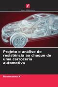 Projeto e Análise de Resistência ao Choque de uma Carroceria Automotiva