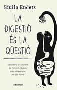 La digestió és la qüestió (Entramat creixement i salut)