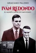 Ivan Redondo: El Manipulador de Emociones (in Spanish)