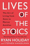 Lives of the Stoics: The art of Living From Zeno to Marcus Aurelius (en Inglés)
