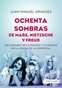 Ochenta Sombras de Marx, Nietzsche y Freud