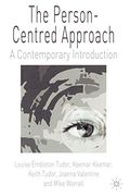 The Person-Centred Approach: A Contemporary Introduction (en Inglés)